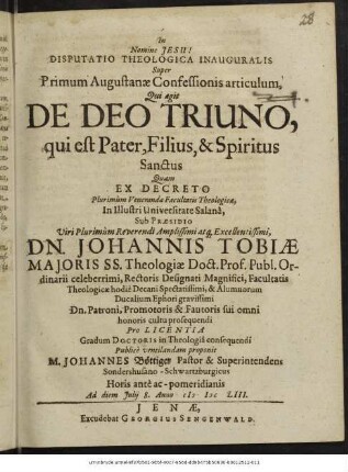 Disputatio Theologica Inauguralis Super Primum Augustanae Confessionis articulum, Qui agit De Deo Triuno, qui est Pater, Filius, & Spiritus Sanctus