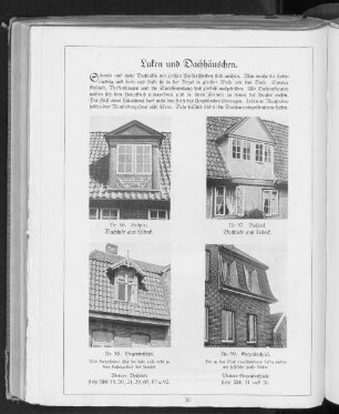 Luken und Dachhäuschen.