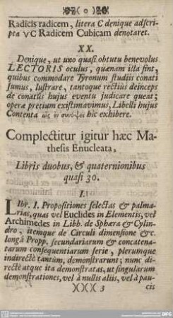 Complectitur igitur haec Mathesis Enucleata, Libris duobus & quaternionibus quasi 30.