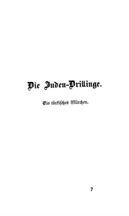 Die Juden-Drillinge. Ein türkisches Märchen