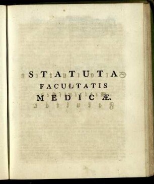 Statuta Facultatis Medicӕ. / Statuten der Medizinischen Fakultät.