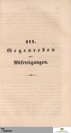 III. Gegenreden und Abfertigungen
