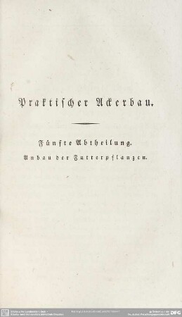 [Zweyte] Abtheilung. Anbau der Futterpflanzen