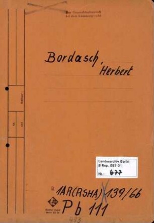 Personenheft Herbert Bordasch (*04.06.1911), Kriminalobersekretär