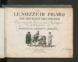 Le nozze di Figaro : eine comische Oper in 4 Aufzügen