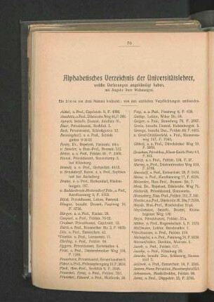 Alphabetisches Verzeichnis der Universitätslehrer, welche Vorlesungen angekündigt haben, mit Angabe ihrer Wohnungen.