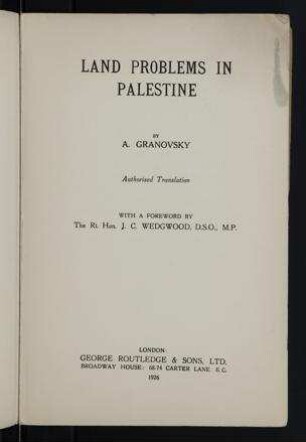 Land problems in Palestine / by A. Granovsky