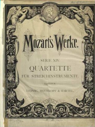Wolfgang Amadeus Mozart's Werke : Kritisch durchgesehene Gesammtausgabe. 14., Quartette für Streichinstrumente