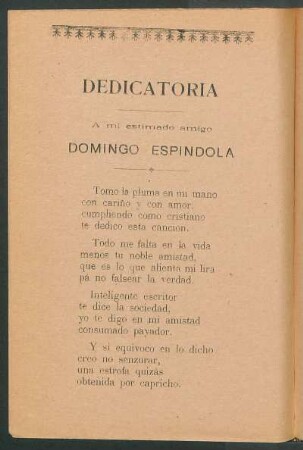 Dedicatoria : A mi estimado amigo Domingo Espindola
