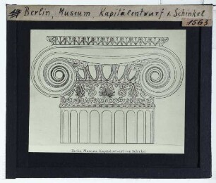 Berlin, Altes Museum,Schinkel, Entwurf eines Kapitelles für das Alte Museum Berlin (Zeichnung)