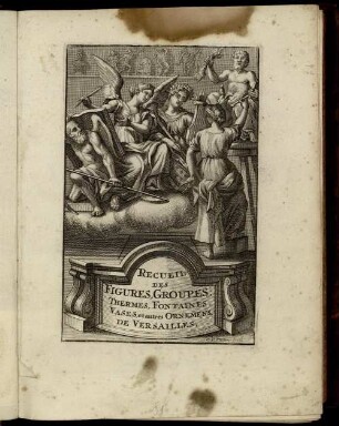 Recueil Des Figures, Groupes, Thermes, Fontaines, Vases, Statues Et Autres Ornemens de Versailles : Tels qu'ils se voyent à present dans le Chateau & Parc ; Gravé d'apres les Originaux ... Le tout en Quatre Langues - François, Latin, Italien, & Flaman