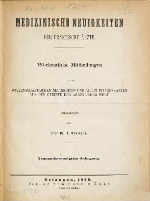 Medizinische Neuigkeiten für praktische Ärzte : Centralbl. für d. Fortschritte d. gesamten medizin. Wissenschaften. 29, 29. 1879