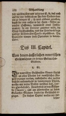 Das III. Capitel. Von denen äusserlichen venerischen Geschwühren an denen Geburths-Gliedern.