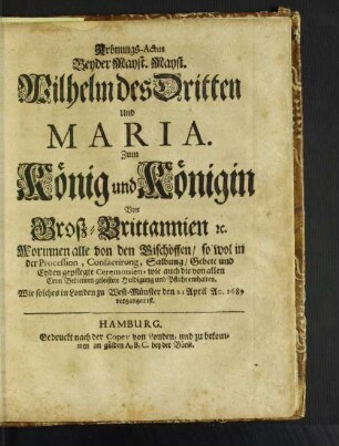 Krönungs-Actus Bey der Mayst. Mayst. Wilhelm des Dritten ...