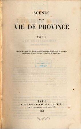 Oeuvres complètes de H. de Balzac, 6. La comédie humaine; 1: Etudes de moeurs; 2: Scènes de la vie de province; 2