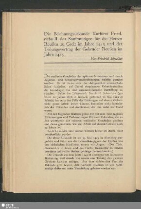 Die Belehnungsurkunde Kurfürst Friedrichs II. des Sanftmütigen für die Herren Reußen zu Greiz im Jahre 1449 und der Teilungsvertrag der Gebrüder Reußen im Jahre 1485