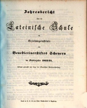 Jahres-Bericht der vollständigen Lateinschule im Erzbischöflichen Knabenseminare zu Scheyern : im Studienjahre .... 1853/54