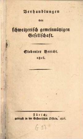 Verhandlungen der Schweizerischen Gemeinnützigen Gesellschaft. 7, 7. 1816