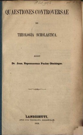 Quaestiones Controversae de Theologia Scholastica