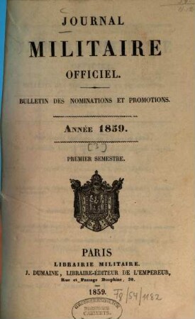 Journal militaire officiel. Bulletin des nominations et promotions, 1859,[3], Sem. 1