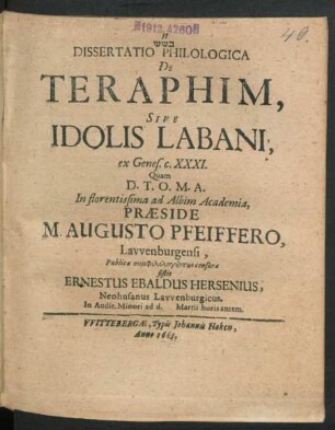 Dissertatio Philologica De Teraphim, Sive Idolis Labani : ex Genes. c. XXXI.