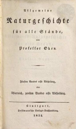 Allgemeine Naturgeschichte für alle Stände, 5,1. Thierreich ; 2, 1