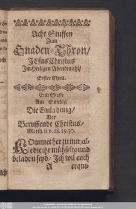 Acht Stuffen Zum Gnaden-Thron/ Jesus Christus Im Heiligen Abendmahl/ Erster Theil.