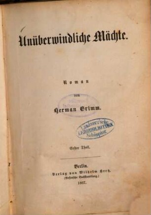 Unüberwindliche Mächte : Roman, 1