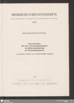 Untersuchungen über die Anwendungsmöglichkeit der Elektroentwässerung im Braunkohlentagebau