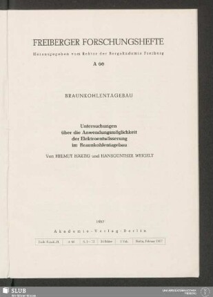 Untersuchungen über die Anwendungsmöglichkeit der Elektroentwässerung im Braunkohlentagebau
