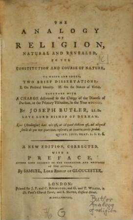 The analogy of religion, natural and revealed, to the constitution and course of nature : To which are added two brief dissertations: 1. On personal identity. 2. On the nature of virtue