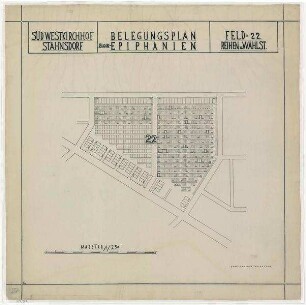 Belegungspläne Epiphanien (Originale) Südwestkirchhof Stahnsdorf - Feld 22 Wahl-und Reihenstellen