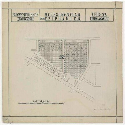 Belegungspläne Epiphanien (Originale) Südwestkirchhof Stahnsdorf - Feld 22 Wahl-und Reihenstellen