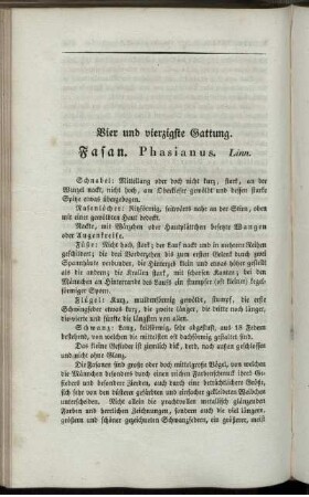 Vier und vierzigste Gattung. Fasan. Phasianus. Linn.