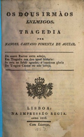 Os dous, irmãos, inimigos : Tragedia