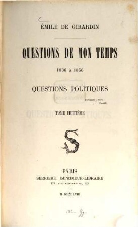 Questions de mon temps : 1836 à 1856, 8. Questions politiques