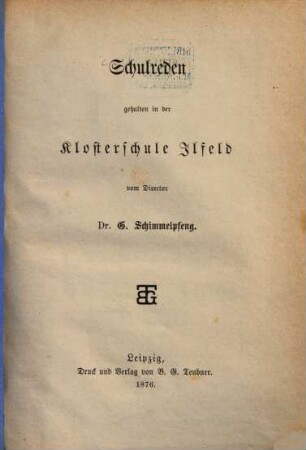 Schulreden gehalten in der Klosterschule Ilfeld
