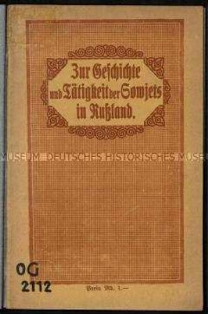 Schrift mit drei Aufsätzen über die Entstehung und Tätigkeit der Arbeiter- und Soldatenräte in Russland