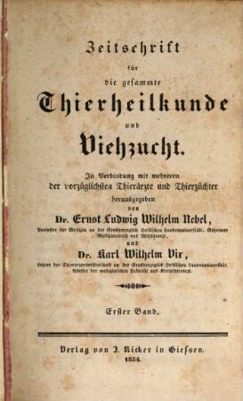 Zeitschrift für die gesammte Thierheilkunde und Viehzucht. 1. 1834