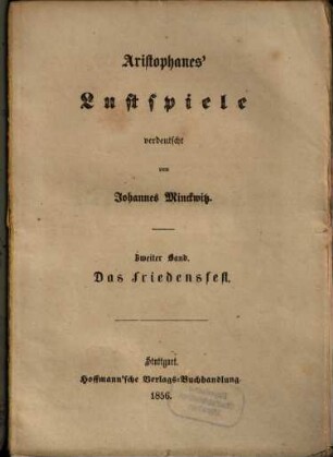 Aristophanes Lustspiele, 2. Das Friedensfest