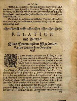 Eines Venetianischen Abgesandten Relation und Bericht, Von dem Welt-Beruffenen Römischen Hoff, Von deß jetzigen Papsts, Wie auch Seiner Vettern und Anverwandten und der Cardinälen Natur, Eygenschafften, Affecten, Gemüths-Neigungen und Gewogenheit gegen die vornehmste Nationen in Europa