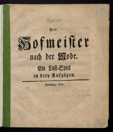 Der Hofmeister nach der Mode : Ein Lust-Spiel in drey Aufzügen