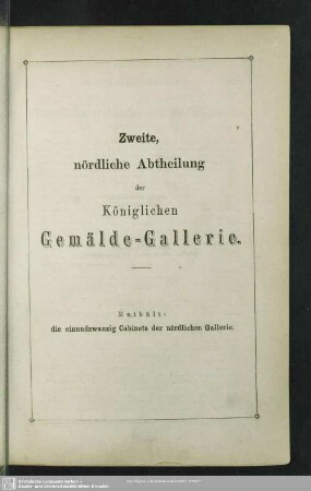 Zweite, nördliche Abtheilung der Königlichen Gemälde-Gallerie