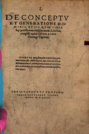 De Conceptv Et Generatione Hominis, Et Iis Qvae Circa hec potissimum consyderantur : libri sex ; insertae quoq[ue] sunt picturae ...