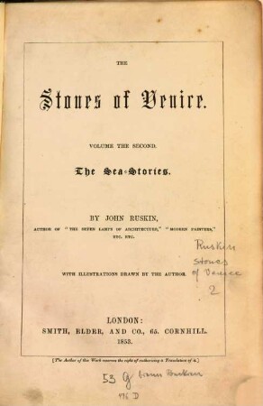 The stones of Venice, Volume the 2.. The sea-stories
