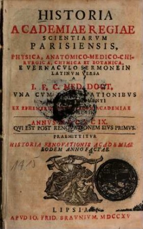 Historia Academiae Regiae Scientiarvm Parisiensis, Physica, Anatomico-Medico-Chirvrgica, Chymica Et Botanica. [1], Annus MDCXCIX, Qui Est Post Renovationem Eius Primus