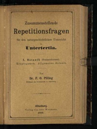 Untertertia, 1: Botanik (Sommerkursus). Kryptogamen, allgemeine Botanik