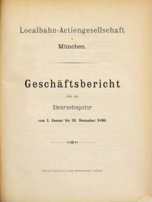 Geschäftsbericht : über das Betriebsjahr .... 1890