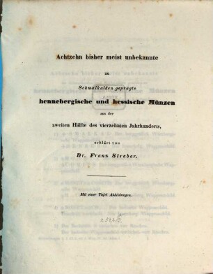 Achtzehn bisher meist unbekannte zu Schmalkalden geprägte hennebergische und hessische Münzen aus der zweiten Hälfte des vierzehnten Jahrhunderts