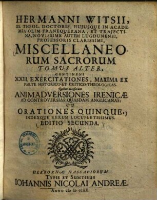 Miscellaneorum sacrorum libri quatuor. 2, Continens XXIII exercitationes, maxima ex parte historico- et critico-theologicas